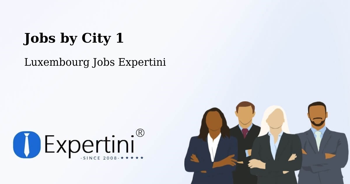 City Jobs in Luxembourg - Expertini