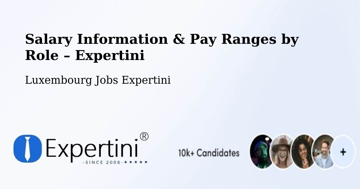 Salary Information & Pay Ranges – Steinfort - Steinfort, Luxembourg Jobs Expertini