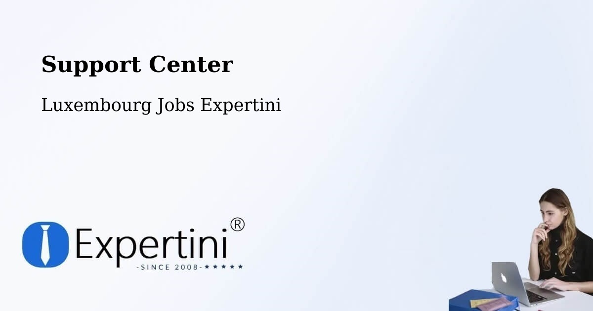 Support Services – Steinfort - Luxembourg Jobs Expertini